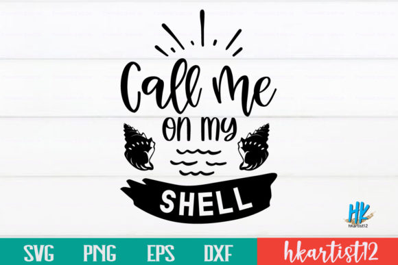 Download Call Me on My Shell SVG - Shell svg Collection